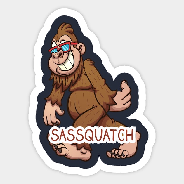 Sassquatch - Badass With An Attitude To Match  - White - Cartoon Sticker by Crazy Collective